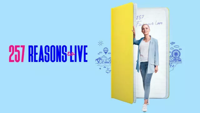 257 Reasons to Live