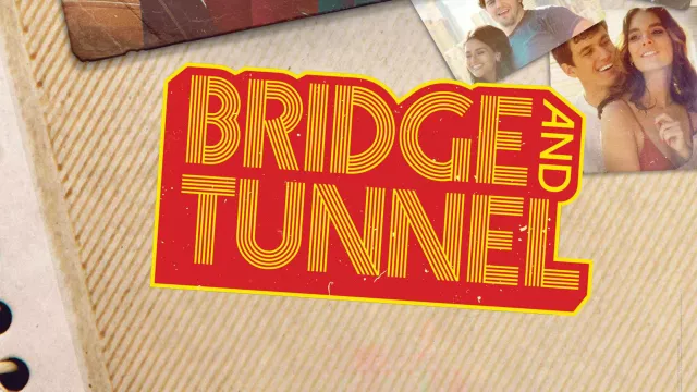 Bridge and Tunnel