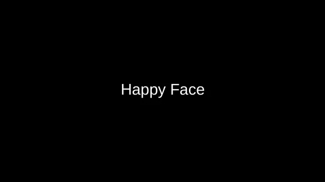 Happy Face
