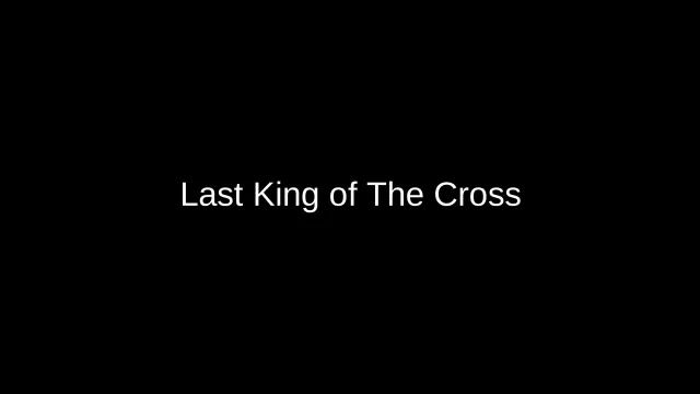 Last King of The Cross