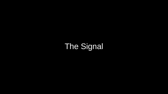 The Signal